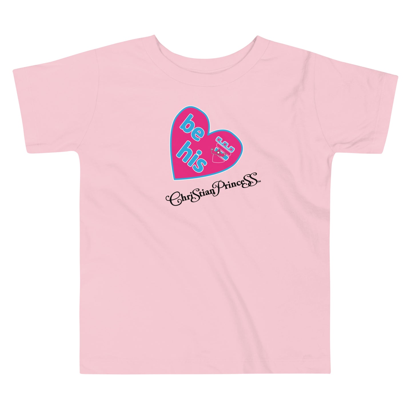 Christian Princess be his valentine Toddler Short Sleeve Tee