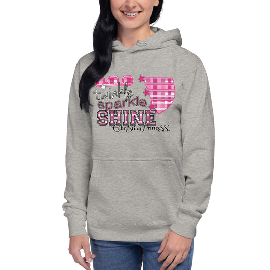 Twinkle sparkle shine Christian princess Unisex Hoodie